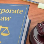 Corporate Law Basics: Essential Legal Knowledge for Business Owners